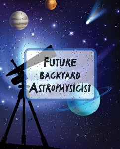 Future Backyard Astrophysicist - Larson, Patricia