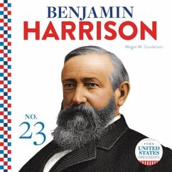 Benjamin Harrison - Gunderson, Megan M Benjamin Harrison - Gunderson, Megan M