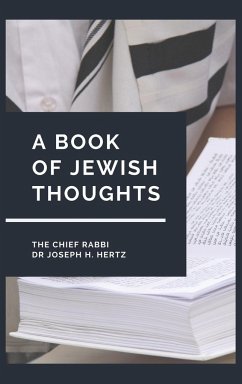 A Book of Jewish Thoughts - The Chief Rabbi Joseph H. Hertz