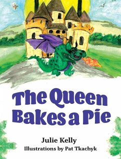 The Queen Bakes A Pie - Kelly, Julie