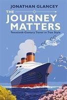 The Journey Matters - Glancey, Jonathan