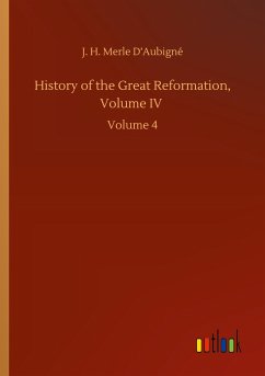 History of the Great Reformation, Volume IV