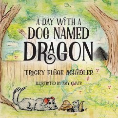 A Day With A Dog Named Dragon - Fudger Schedler, Tracey E.