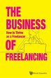 BUSINESS OF FREELANCING, THE - Bild 1