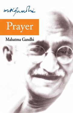Prayer - Gandhi, Mohandas K.
