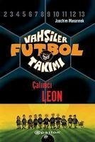 Vahsiler Futbol Takimi 1 - Calimci Leon Ciltli - Masannek, Joachim