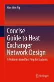 Concise Guide to Heat Exchanger Network Design (eBook, PDF)