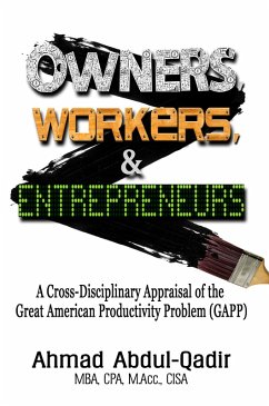 Owners, Workers & Entrepreneurs (eBook, ePUB) - Abdul-Qadir, Ahmad