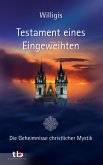 Testament eines Eingeweihten - Die Geheimnisse christlicher Mystik (eBook, ePUB)