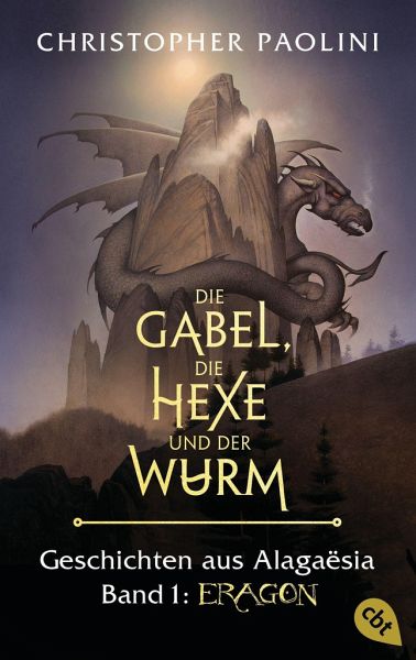 Die Gabel, die Hexe und der Wurm. Geschichten aus Alagaësia / Eragon-Saga Bd.1