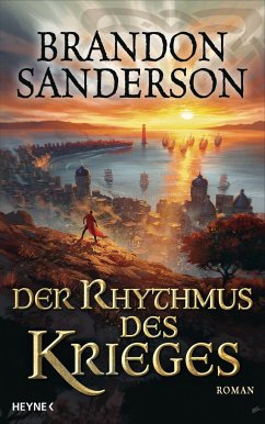 Der Rhythmus des Krieges / Die Sturmlicht-Chroniken Bd.8 - Sanderson, Brandon