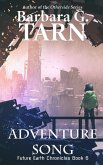 Adventure Song (Future Earth Chronicles Book 6) (eBook, ePUB)