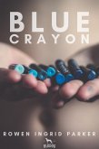 Blue Crayon (eBook, ePUB)