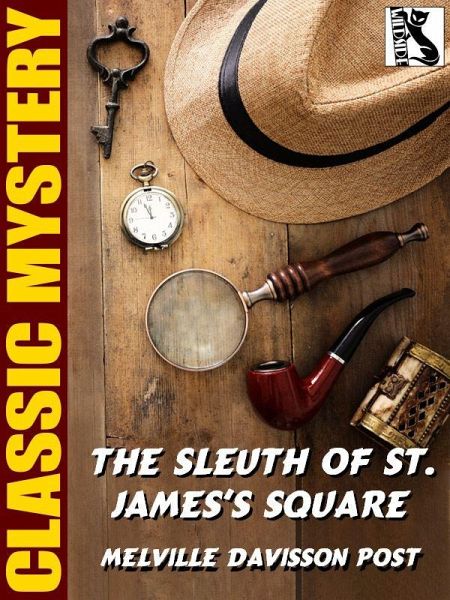 The Sleuth of St. James's Square (eBook, ePUB) The Sleuth of St. James's Square (eBook, ePUB)