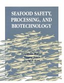 Seafood Safety, Processing, and Biotechnology (eBook, ePUB)