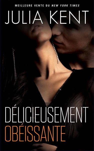 Délicieusement obéissante (eBook, ePUB) Délicieusement obéissante (eBook, ePUB)