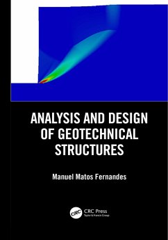 Analysis and Design of Geotechnical Structures (eBook, ePUB) - Fernandes, Manuel Matos