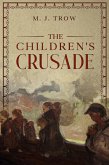 The Children's Crusade (eBook, ePUB) The Children's Crusade (eBook, ePUB)
