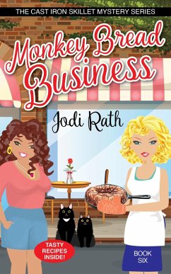 Monkey Bread Business (The Cast Iron Skillet Mystery Series, #6) (eBook, ePUB) - Rath, Jodi