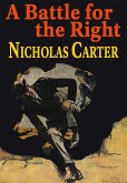 Nick Carter in A Battle for Right (eBook, ePUB)