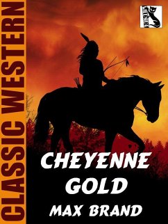 Cheyenne Gold (eBook, ePUB) - Brand, Max