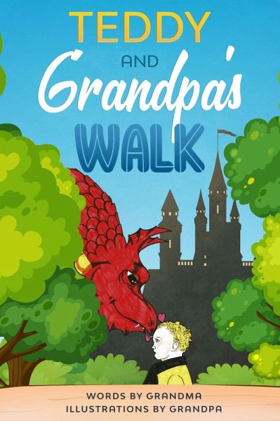 Teddy and Grandpa's Walk (eBook, ePUB) Teddy and Grandpa's Walk (eBook, ePUB)