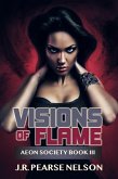 Visions of Flame (Aeon Society, #3) (eBook, ePUB)