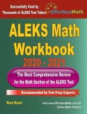 ALEKS Math Workbook 2020 - 2021: The Most Comprehensive Review for the ALEKS Math Test