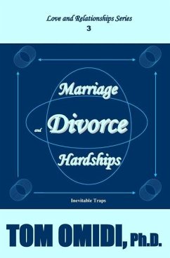 Marriage and Divorce Hardships (Enhanced Edition): The Inevitable Traps - Omidi, Tom