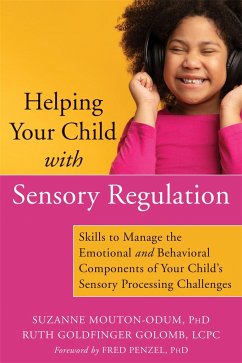 Helping Your Child with Sensory Regulation - Mouton-Odum, Suzanne; Golomb, Ruth Goldfinger