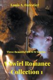 A Swirl Romance Collection 1- Three Beautiful BWWM Stories