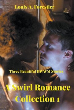 A Swirl Romance Collection 1- Three Beautiful BWWM Stories - Forestier, Louis Alexandre