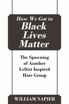 How We Got to Black Lives Matter - Napier, William