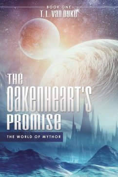 The Oakenheart's Promise - Dyke, T L van