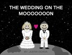 The Wedding on the Mooooooon