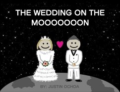The Wedding on the Mooooooon - Ochoa, Justin