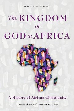 The Kingdom of God in Africa - Shaw, Mark; Gitau, Wanjiru M.