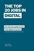 The Top 20 Jobs in Digital: The reference guide to work in the digital ecosystem