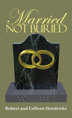 Married Not Buried - Hendricks, Robert And Colleen