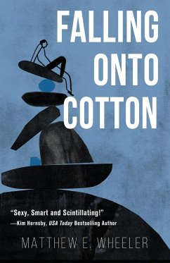 Falling Onto Cotton - Wheeler, Matthew E.