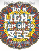 Bible Verse Coloring Book - Be A Light For All To See: 50 Adult Coloring Inspirational Quotes - A Bible Quotes Coloring Books For Adults Relaxation