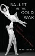 Ballet in the Cold War - Bild 1