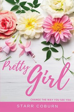 Pretty Girl Change The Way You See You - Coburn, Starr