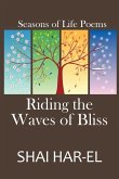 Riding the Waves of Bliss