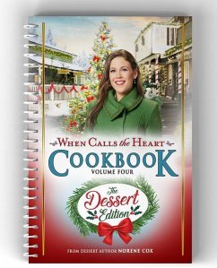 When Calls the Heart Cookbook Volume Four - Edify Films