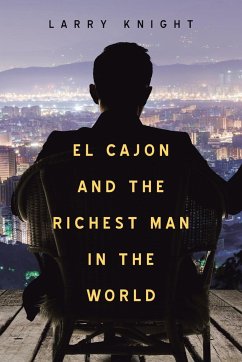 El Cajon and the Richest Man in the World - Knight, Larry