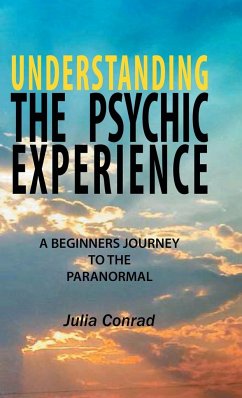 Understanding the Psychic Experience - Conrad, Julia