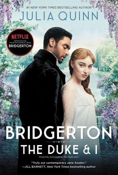 Bridgerton: The Duke and I. Netflix Tie-In - Quinn, Julia
