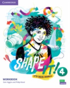 Shape It! Level 4 Workbook - Higgins, Eoin; Wood, Philip