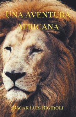 Una Aventura Africana - Rigiroli, Oscar Luis